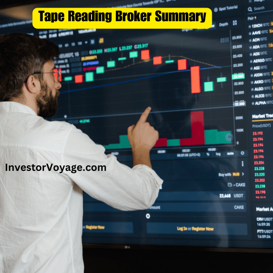 Tape Reading Broker Summary