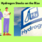 Hydrogen Stocks on the Rise: What Investors Need to Know