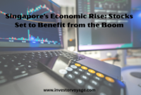 Singapore's Economic Rise: Stocks Set to Benefit from the Boom